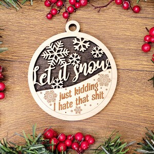 Let It SNOW JK Funny Christmas Ornaments Naughty Nice Laser Engraved Gift
