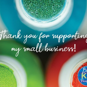 May include: Close-up of three colorful marker caps with the text "Thank you for supporting my small business!" and a logo that says "Busy Kid Printables".
