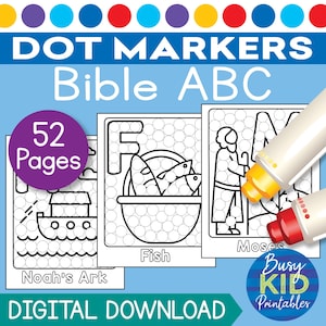 May include: A digital download titled "Dot Markers Bible ABC" with 52 pages. The image shows coloring pages with illustrations of Noah's Ark, fish, and Moses. The pages are designed for use with dot markers. The words "Digital Download" are also visible.