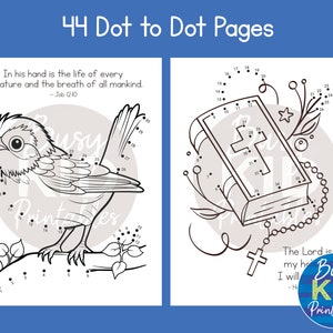May include: Two black and white connect-the-dots coloring pages for kids. The first page features a bird on a branch with the quote "In his hand is the life of every creature and the breath of all mankind. - Job 12:10". The second page features a closed book with a cross on the cover and a rosary with the quote "The Lord is my shepherd, I will not want. - Psalm 23:1".