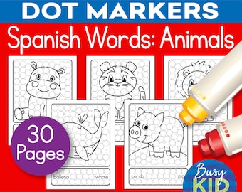 May include: A set of 30 printable dot marker activity pages featuring Spanish animal names. The pages include images of a whale, hippopotamus, tiger, lion, and pig. The images are outlined with circles for children to color in with dot markers.
