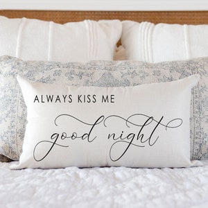Always Kiss Me Good Night Pillow, Bedroom Decoration, Farmhouse Pillow, Wedding Gift Gor Couples, Burlap Throw Pillow, Farmhouse Pillow