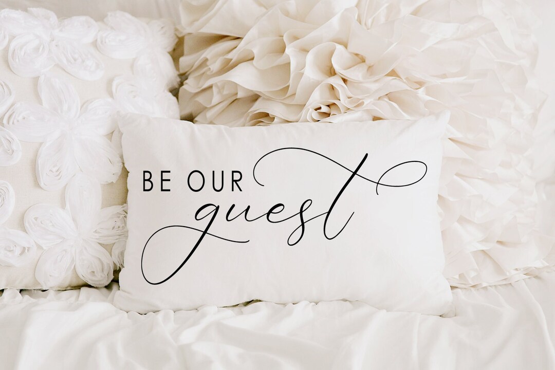 Be Our Guest Pillow Cover - 16