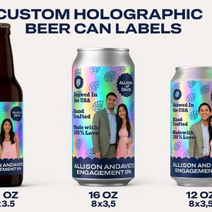 Custom Holographic Beer Can Labels - Personalized Beer Can Label - Bachelor & Groomsmen Gifts - Personalize with Photos - Custom Beer Can