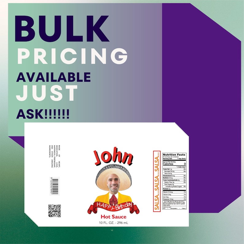 May include: A white bottle of hot sauce with a red and yellow label. The label says "John Happy Birthday Hot Sauce 10 FL OZ - 296 mL". A man wearing a yellow shirt and a sombrero is on the label. The bottle has a nutrition facts label on the side.