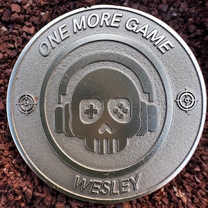 Personalized Gamer Brass Coin: One More Game, Custom Engraved Gift