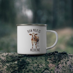 I love Raw Milk Mug, Raw Milk is Medicine Enamel Mug, Homesteading Mug