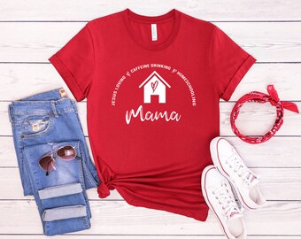 Homeschool Mom Tee / Christian Homeschool Mama / Homeschool / Coffee / Jesus Loving Mama Shirt /