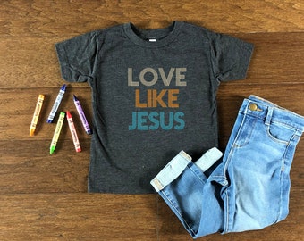 Kids Jesus Shirt | Kids Christian Shirt | Love Like Jesus Shirt | Sunday School Apparel | Kids Church Shirt