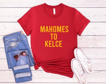 Chiefs Shirt | Kansas City Shirt | Mahomes to Kelce Shirt | Chiefs Fan | Super Bowl Shirt | Arrowhead T-shirt|