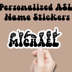 Asl Stickers with Custom Name, Minimalist Asl Stickers, Personalized Asl Sticker, Asl Laptop Sticker, Water Bottle Decal, Asl Teacher Gift