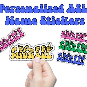 Asl Name Stickers, Minimalist Asl Stickers, Personalized Asl Sticker, Asl Laptop Sticker, Water Bottle Decal, Asl Teacher Gift, Name Labels