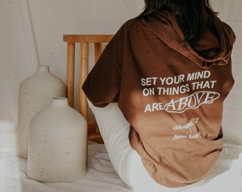 Christian Hoodie |  THINGS ABOVE | Colossians 3 | BROWN | Set Your Mind on Things Above | Christian Gift | Unisex