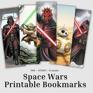 May include: Set of five printable bookmarks featuring characters from Space Wars. The bookmarks showcase Darth Vader, Yoda, Darth Maul, BB-8, and Kylo Ren. Each bookmark has a unique background and character illustration, with the text "Space Wars Printable Bookmarks" at the bottom.
