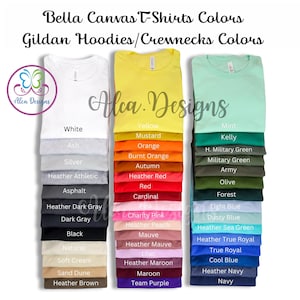 May include: A colour chart displaying the various colours available for Bella Canvas T-shirts and Gildan Hoodies/Crewnecks. The chart includes colours such as white, ash, silver, heather athletic, asphalt, heather dark grey, dark grey, black, natural, soft cream, sand dune, heather brown, yellow, mustard, orange, burnt orange, autumn, heather red, red, cardinal, pink, charity pink, heather peach, mauve, heather mauve, lilac, heather maroon, maroon, team purple, mint, kelly, H. military green, military green, army, olive, forest, light blue, dusty blue, heather sea green, heather true royal, true royal, cool blue, heather navy, and navy.
