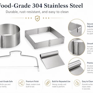 May include: Stainless steel baking tools, including a round ring, square frame, wire cake leveler, and a scraper. The image highlights features like secure adjustment clips, smooth edges, and a premium finish. The text reads "Food-Grade 304 Stainless Steel".