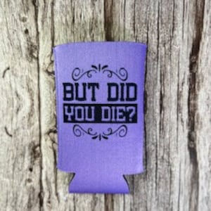 Dosenkühler - But Did You Die?