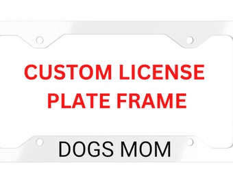 Marco de matrícula personalizado, placa de matrícula de vehículo personalizada grabada con láser en aluminio de alta calidad: su mensaje personalizado aquí