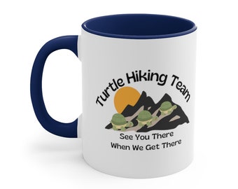 Funny Mug "Turtle Hiking Team", Funny Coffee Mug, Gift for Hiker, Friend Gift, Gift her Her, Gift for Him