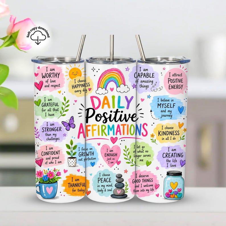 Tumbler with positive affirmations