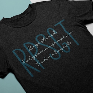 RRT - RPSGT - Registered Polysomnography Technologist Shirt - Sleep Medicine - Gift for RPSGT - Gift for Respiratory Therapist - Sleep Study