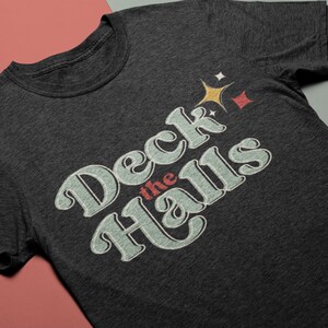 Deck the Halls shirt, kerstlied shirt, retro kerstshirt, kerstlied shirt, bella canvas