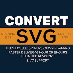 May include: A graphic design advertises SVG conversion services. The ad features the text "CONVERT SVG" in bold white and black lettering on a dark blue background. The text "STARTING 2.5$" appears in white on a yellow background. The ad also includes the text "FILES INCLUDE SVG-EPS-DFX-PDF-AI-PNG FASTER DELIVERY-1 HOUR OR 2HOURS UNLIMITED REVISIONS 24/7 SUPPORT".