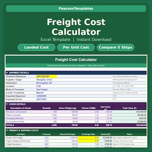 May include: A green and white Excel template labelled "Freight Cost Calculator." The template includes sections for shipment and cargo details, with fields for supplier, destination, and cost breakdowns. The calculator is designed to determine the total landed cost of shipments.