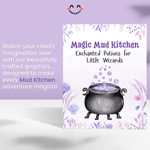 May include: A purple and white illustration of a cauldron with purple potion bubbling inside. The text reads "Magic Mud Kitchen Enchanted Potions for Little Wizards".