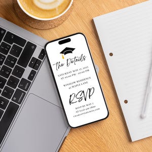 May include: A black and white graduation party invitation on a smartphone screen. The invitation features a black graduation cap with a gold tassel and the text "The Details". The invitation includes the date, time, location, and RSVP information.