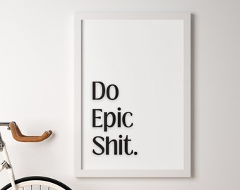 Humorous Motivational Quote Printable Wall Art Minimalist Modern Home Decor (Digital Download)