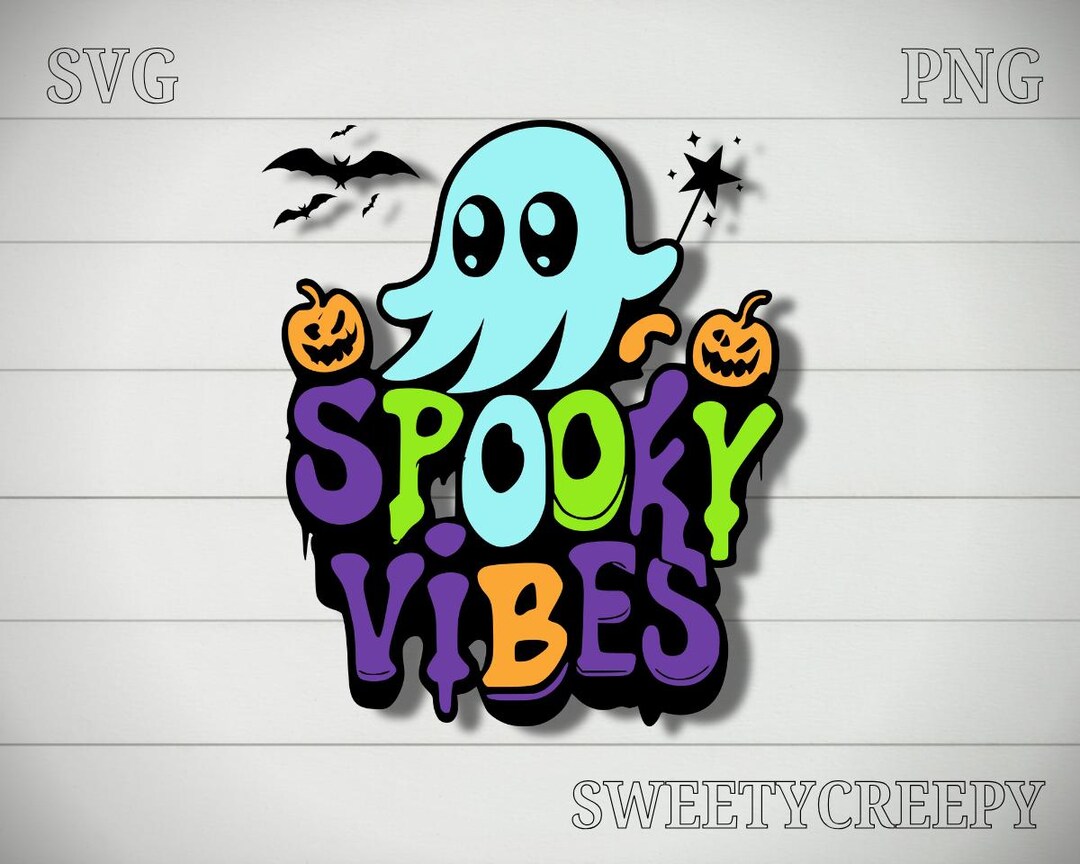 Spooky Vibes SVG PNG | Cute Ghost Halloween Clipart | Funny Pumpkin ...