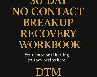 Cuaderno de ejercicios de 30 días para recuperarse de una ruptura sin contacto / Diario de sanación imprimible / Guía de apoyo emocional de DTM Health