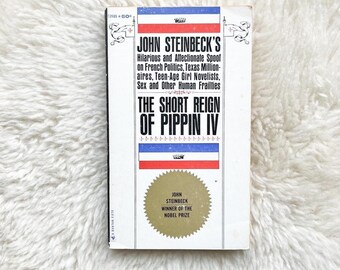 VINTAGE BOOK The Short Reign of Pippin IV: A Fabrication by John Steinbeck