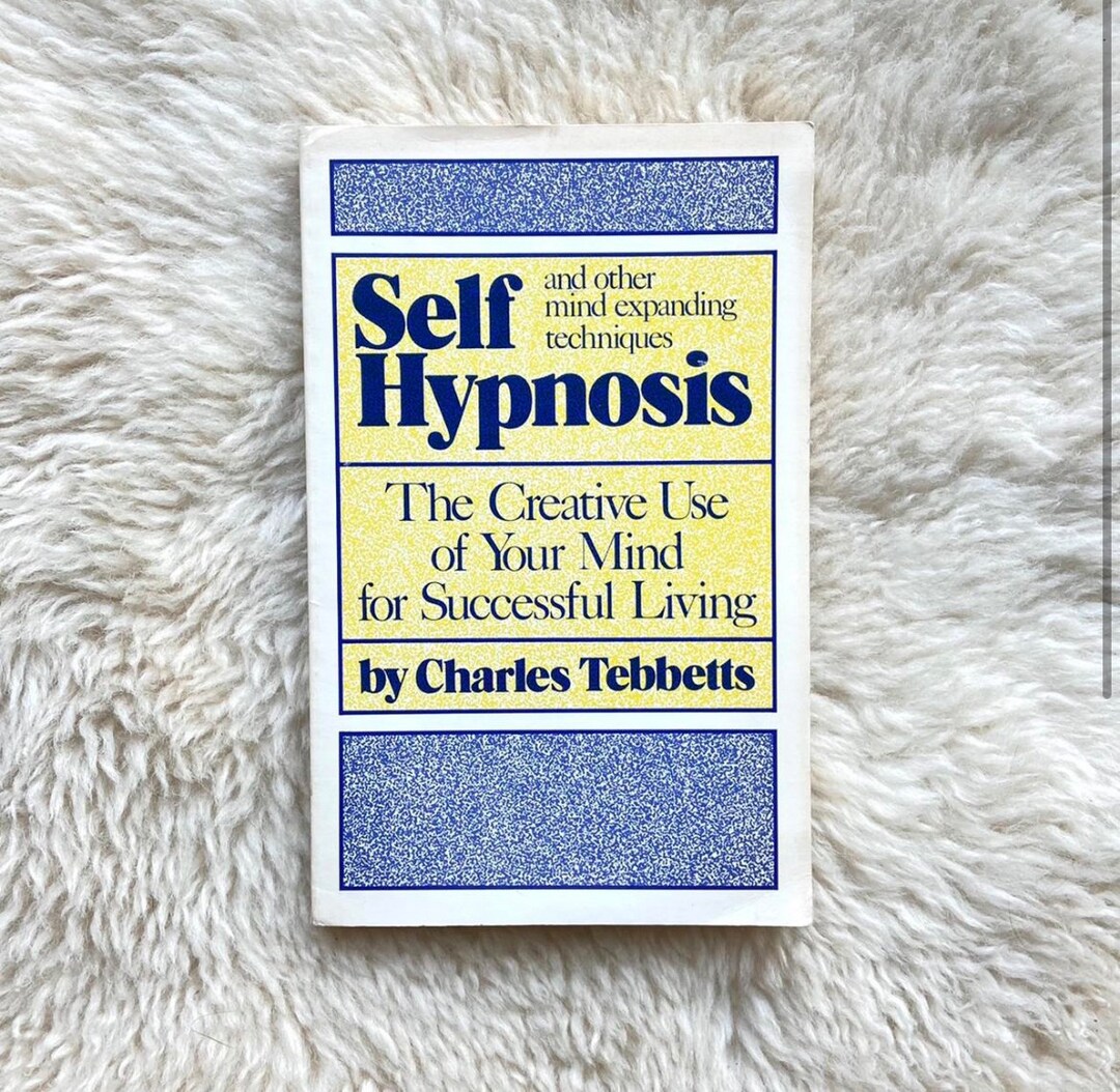 VINTAGE BOOK Self Hypnosis by Charles Tebbetts 1980 Etsy