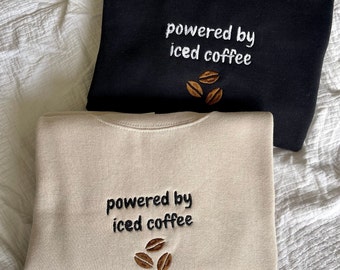 Powered by Iced Coffee Embroidered crewneck sweatshirt, gift for coffee lover, coffee beans black and cream