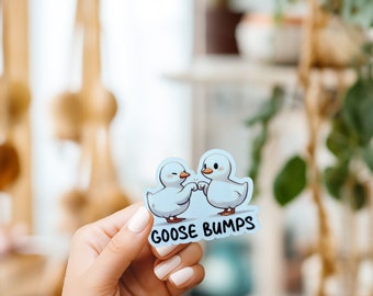 Goose Bumps Sticker//Vinyl Sticker//Waterproof sticker//