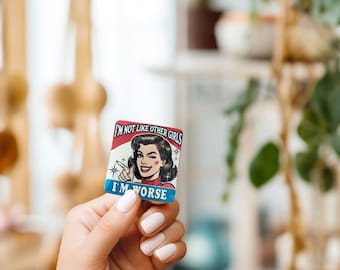 Not Like Other Girls Sticker//Funny Sticker//Adult Sticker