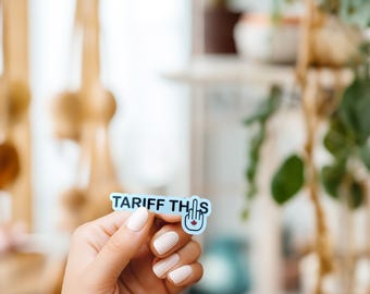 Tariff This Sticker//Canada Sticker//Vinyl Sticker//