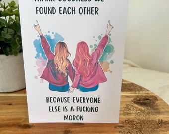Everyone Else is a F*cking Moron Greeting Card