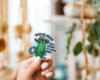 Working Harder than a Cucumber At a Rodeo Sticker//Vinyl Sticker//Waterproof sticker//Funny Sticker