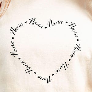 Nana Heart SVG, Nana Svg, Nana Shirt Svg, Mothers Day Gift, Nana Life Svg, Blessed Nana Svg, Loved Nana Svg, Best Nana Ever Svg, Nana Png