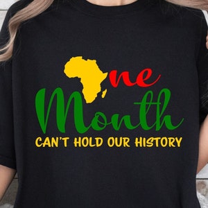 Een maand kan onze geschiedenis niet vasthouden SVG, Black History Month Svg, Black Lives Matter Svg, zwarte man Svg, zwarte vrouw Svg, African American Svg