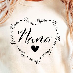 Nana SVG, Nana Heart Svg, Nana Shirt Svg, Mothers Day Gift, Nana Life Svg, Blessed Nana Svg, Loved Nana Svg, Best Nana Ever Svg, Nana Png