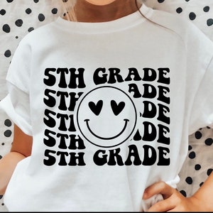 5th Grade SVG, Fifth Grade Svg, 5th Grade Teacher Svg, 5th Grade Shirt Svg, Teacher Shirt Svg, 5th Grade Happy Face Svg, Back to School Svg