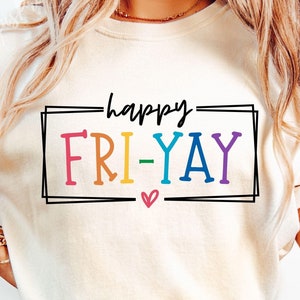 Feliz viernes-yay SVG, divertido fin de semana Svg, maestro Svg, FriYay Png, viernes Svg, regalo para maestro, Tgif Svg, escuela, fin de semana Svg, regreso a la escuela
