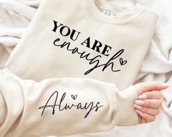 You Are Enough Always SVG, Boho Self Love Svg, Motivational Sleeve Shirt Svg, Inspirational Svg, Mental Health Svg, Boho Quote Self Care Svg
