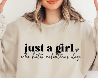 Just a Girl Who Hates Valentine’s Day SVG, Funny Valentine Svg, Hello Valentine Svg, Valentine Svg, Valentine Shirt Svg, Valentine's Day Svg