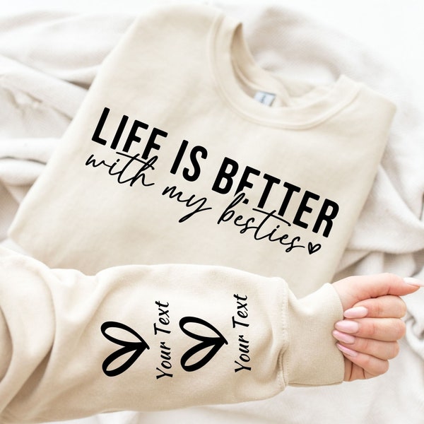 Life Is Better With My Besties SVG, Besties Svg, Best Friends Svg, Sleeve Shirt Svg, Friendship Svg, Besties Shirt, Best Friends Shirt Svg