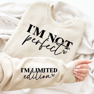 I&#39;m Not Perfect I&#39;m Limited Edition SVG PNG, You Matter Always Svg, Love Yourself Svg, Positive Quotes, Boho Inspirational Sleeve Shirt Svg